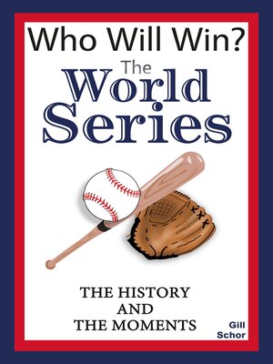 cover image of The World Series: the History and the Moments